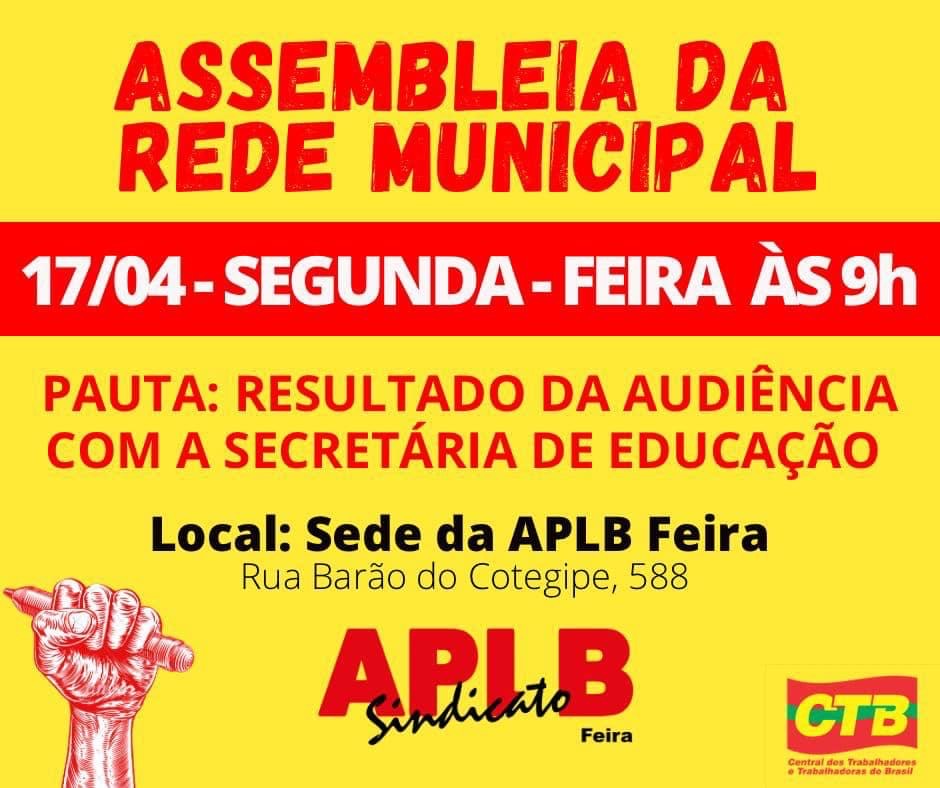APLB FEIRA CONVOCA ASSEMBLEIA DA REDE MUNICIPAL PARA SEGUNDA, 17
